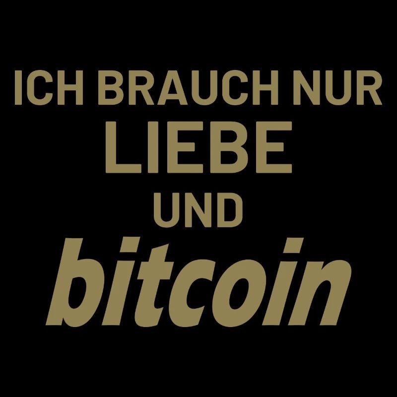 I just need Bitcoin and love