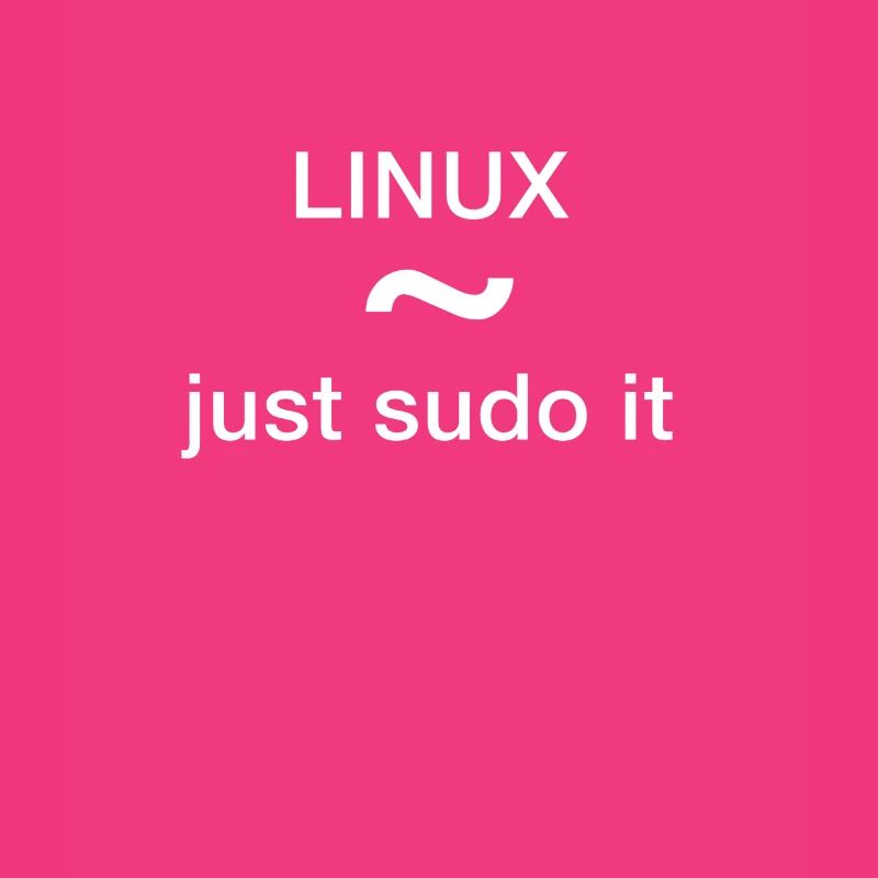 linux just sudo it Admin Programmeur pc Nerd lol