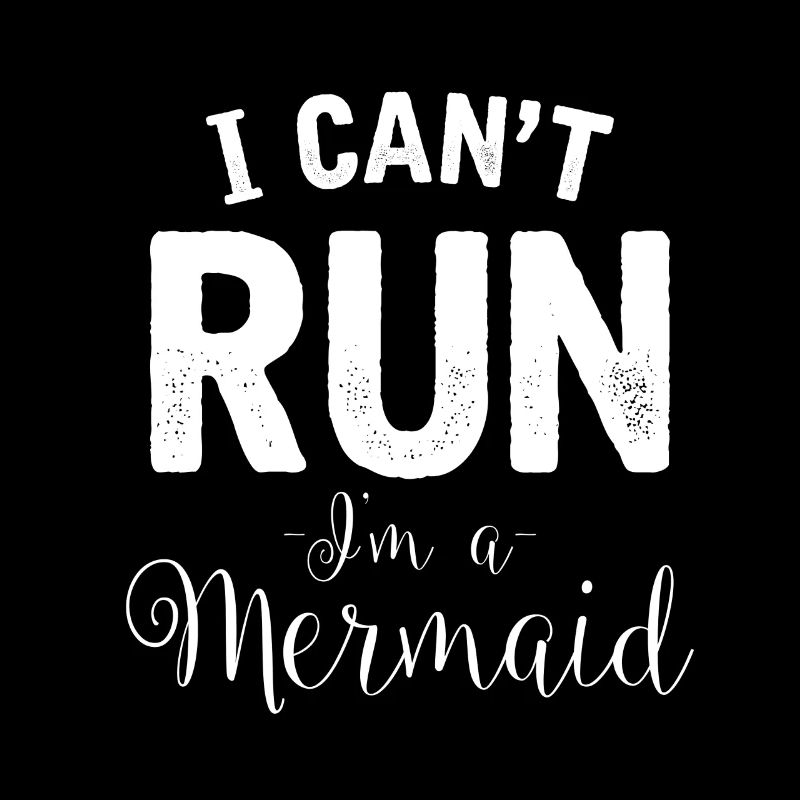 I can't walk, I'm a mermaid