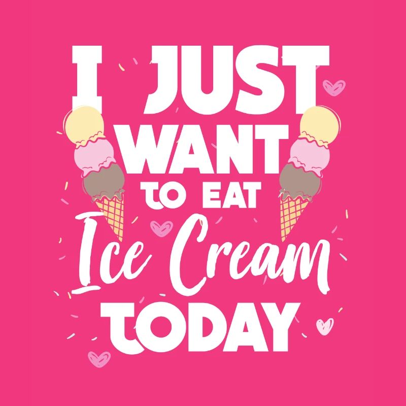 Ich möchte heute nur Eiscreme essen Geschenk Idee