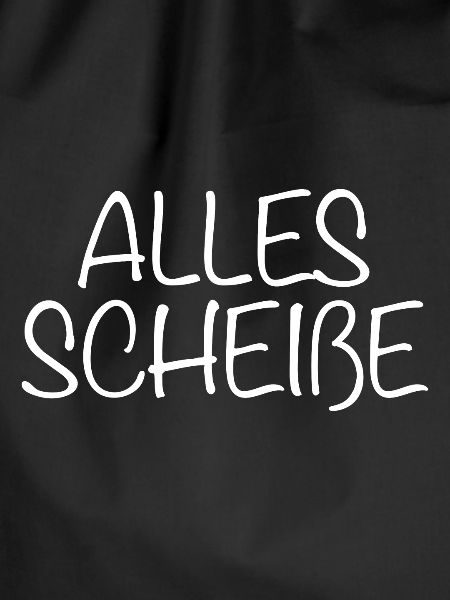 Alles Scheiße