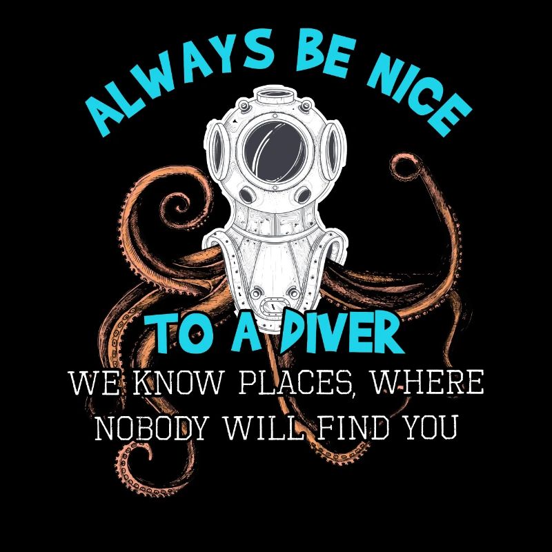Always Be Nice To A Diver