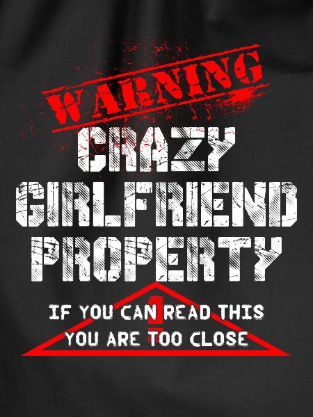 Crazy Girlfriend Property warning