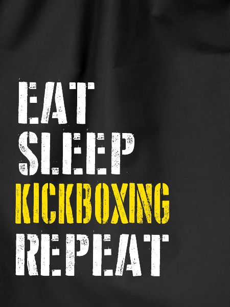 Eat. Sleep. Kickboxing. Repeat.