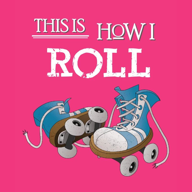 Roller skates Retro 70s - That's how I roll