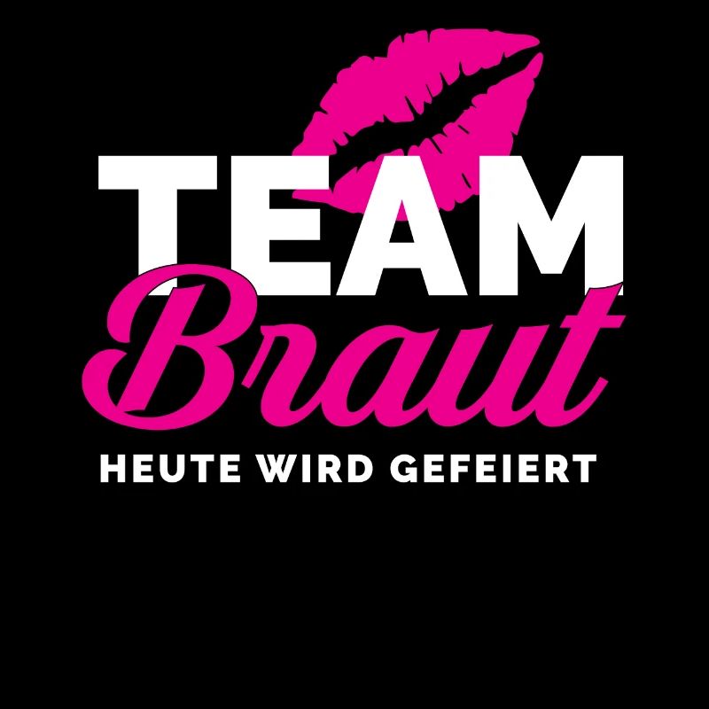 Team Braut "Heute wird gefeiert"