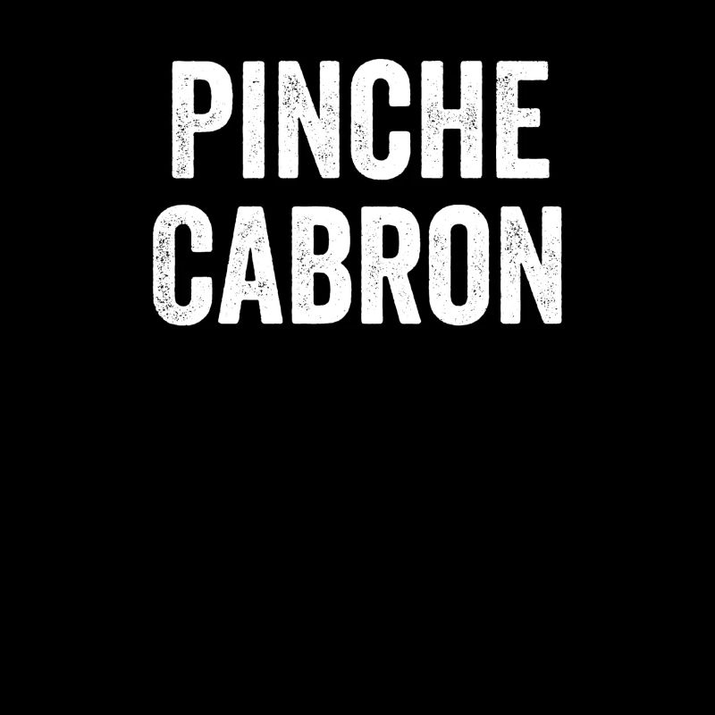 Pinche Cabron, drôle espagnol, drôle mexicain
