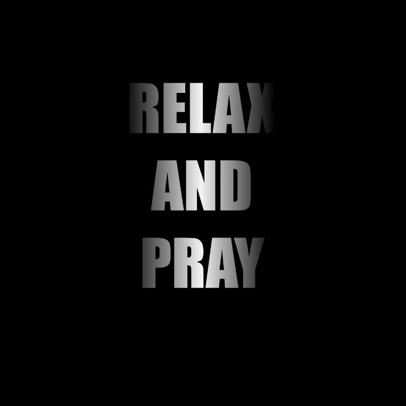 Relax and Pray Spruch Christ Geschenk Geschenkidee