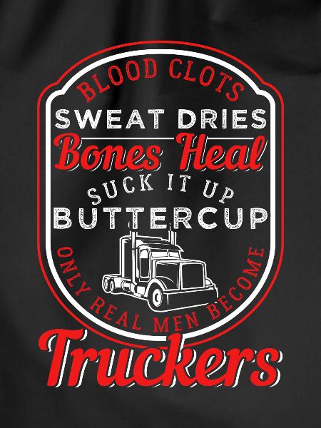 Only Real Men Become Truckers