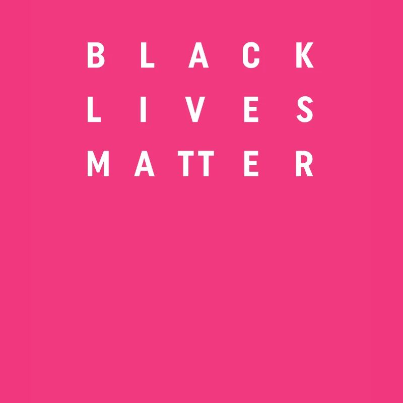 Black Lives Matter - Message Statement Text Design