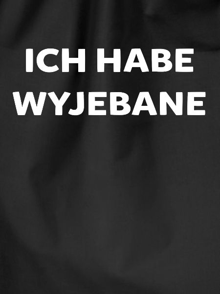 I have Wyjebane white