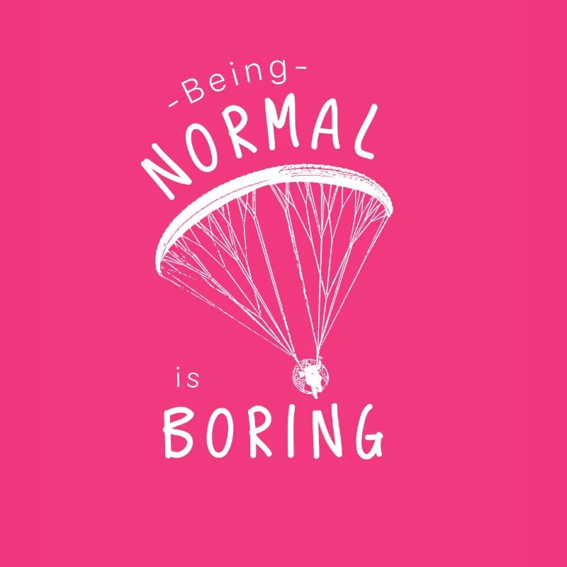 Being Normal is Boring Paramotor