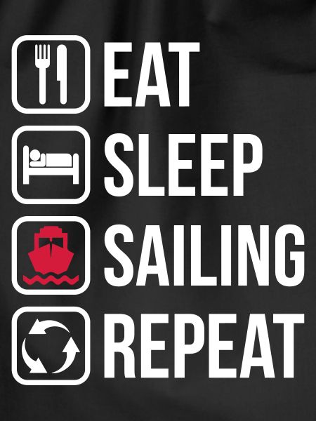 Eat Sleep Sailing Repeat