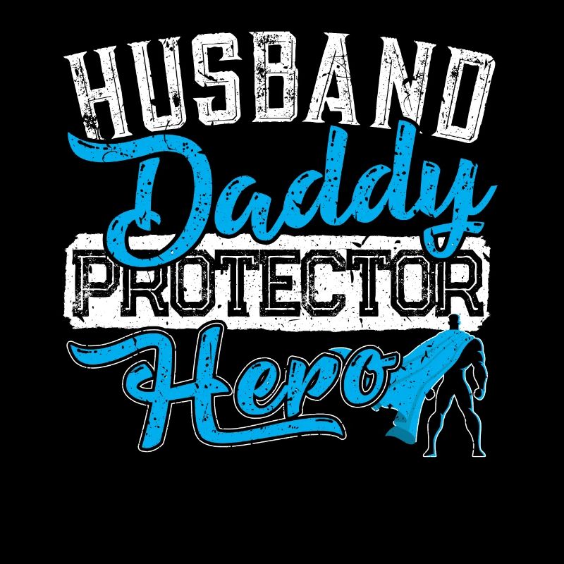 Husband Daddy Protector Hero husband father protector