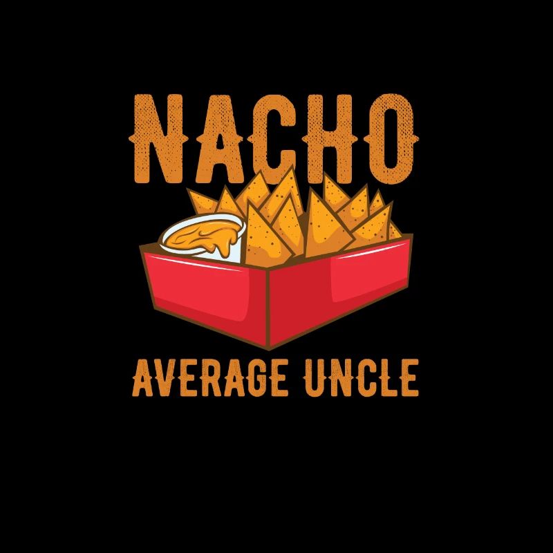 Nacho Average Onkel Lustig Geschenk