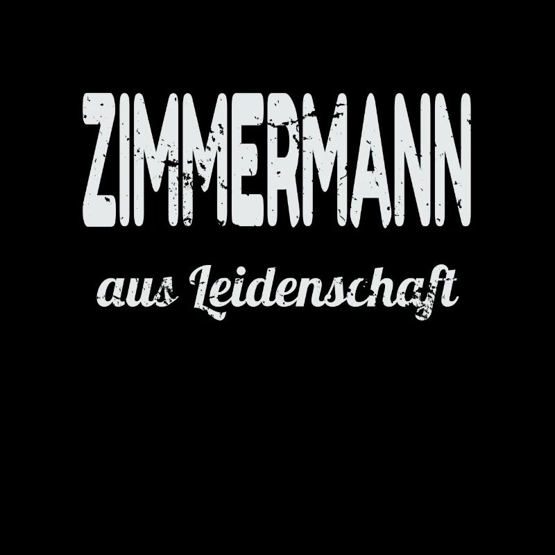Zimmermann aus Leidenschaft