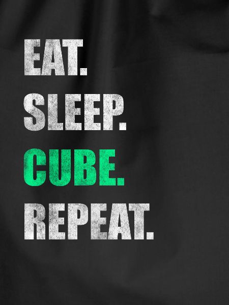 Eat Sleep Cube Repeat