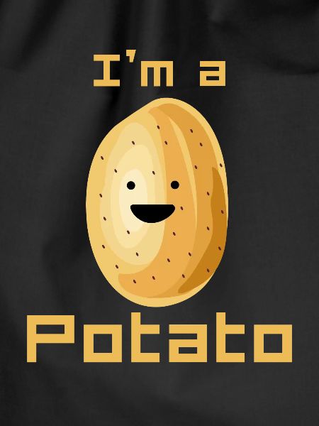 I am a potato
