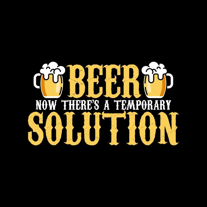 Beer now there is a temporary solution