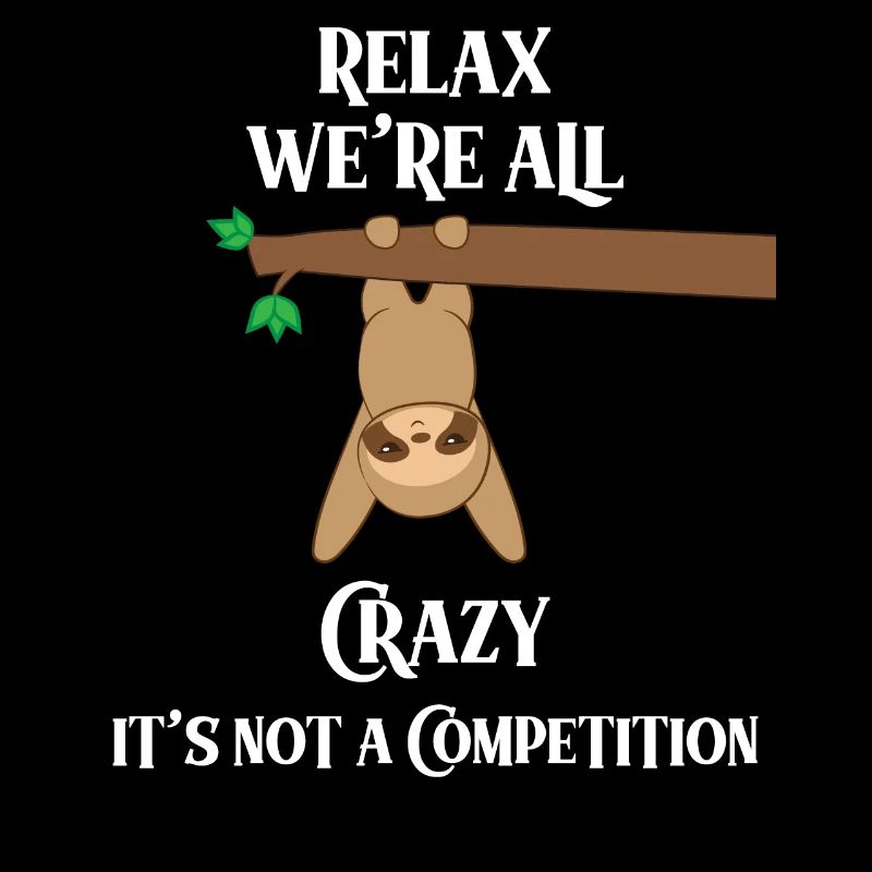 Sloth sloths - Sloth fan - Crazy