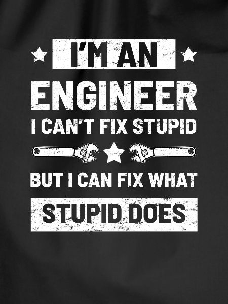 Engineer Sarcastic humor