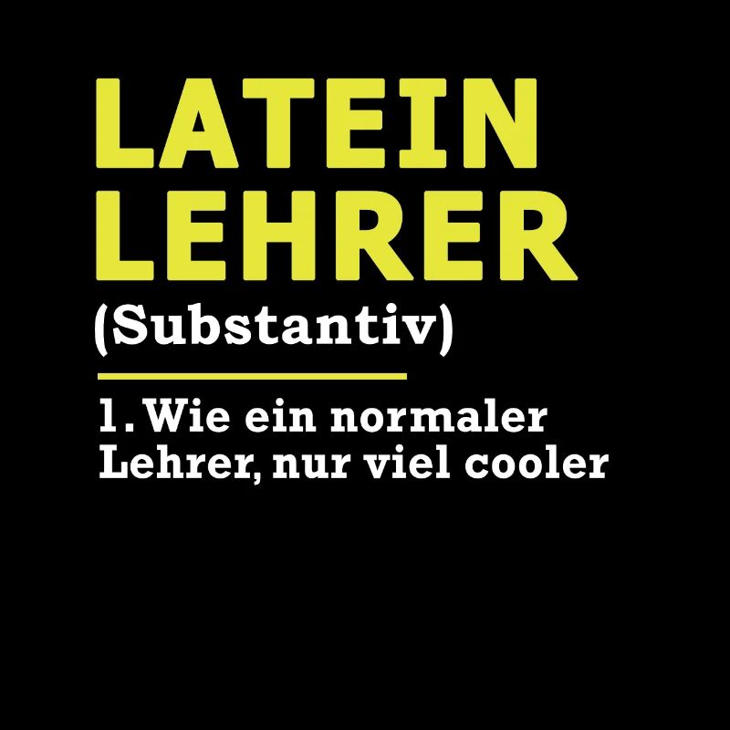 Lateinlehrer Latein Lehrer Spruch Geschenk