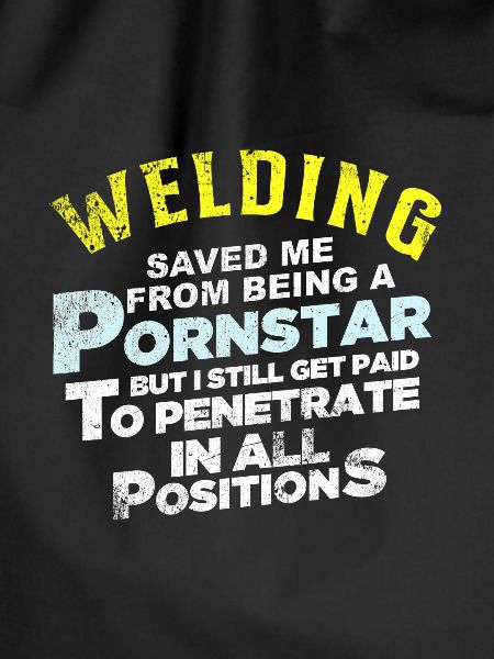 Welding Funny Gift Welder