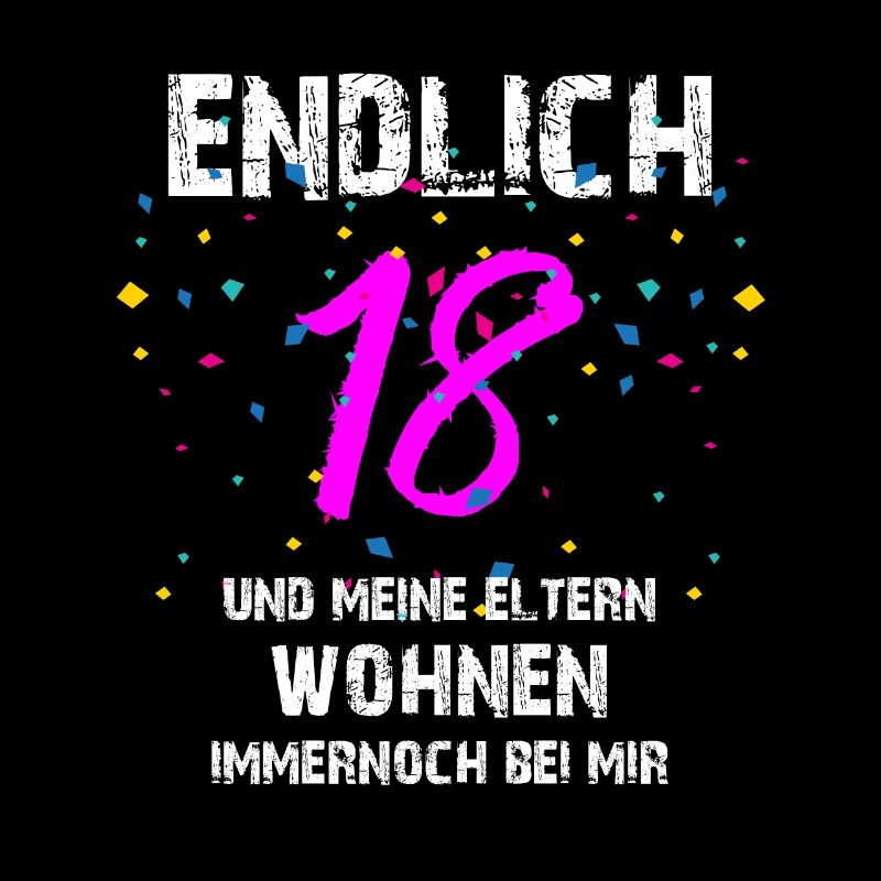 Endlich 18 Geburtstag Lustig Eltern Volljährig