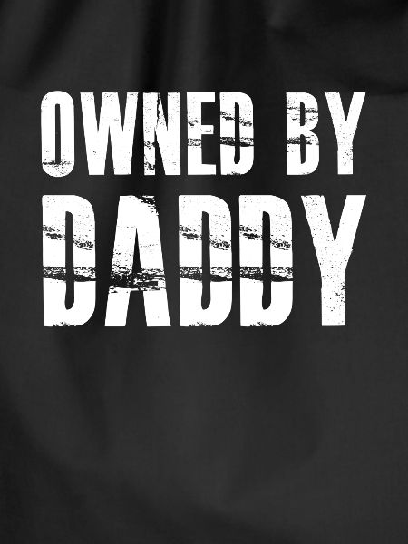 owned by daddy