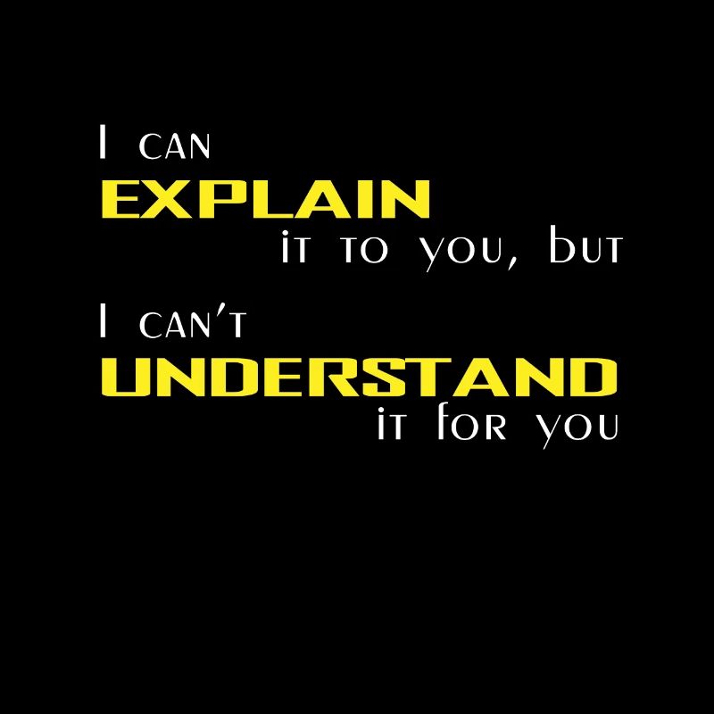 I Can Explain It to You