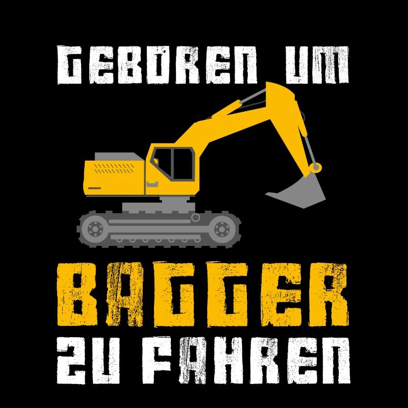 Geboren um Bagger Baggerfahrer Führer Geschenk