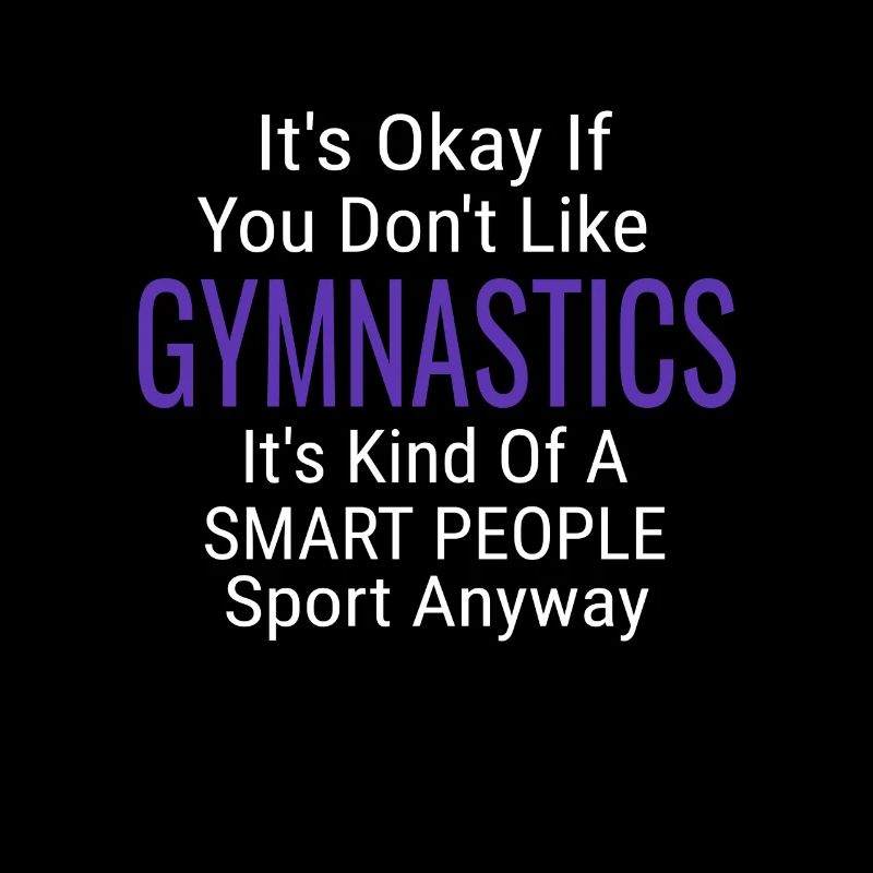 C'est bon si vous n'aimez pas les citations cool de gymnastique