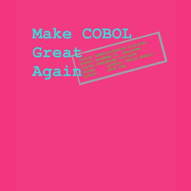 Make Cobol Great Again - Funny TShirt