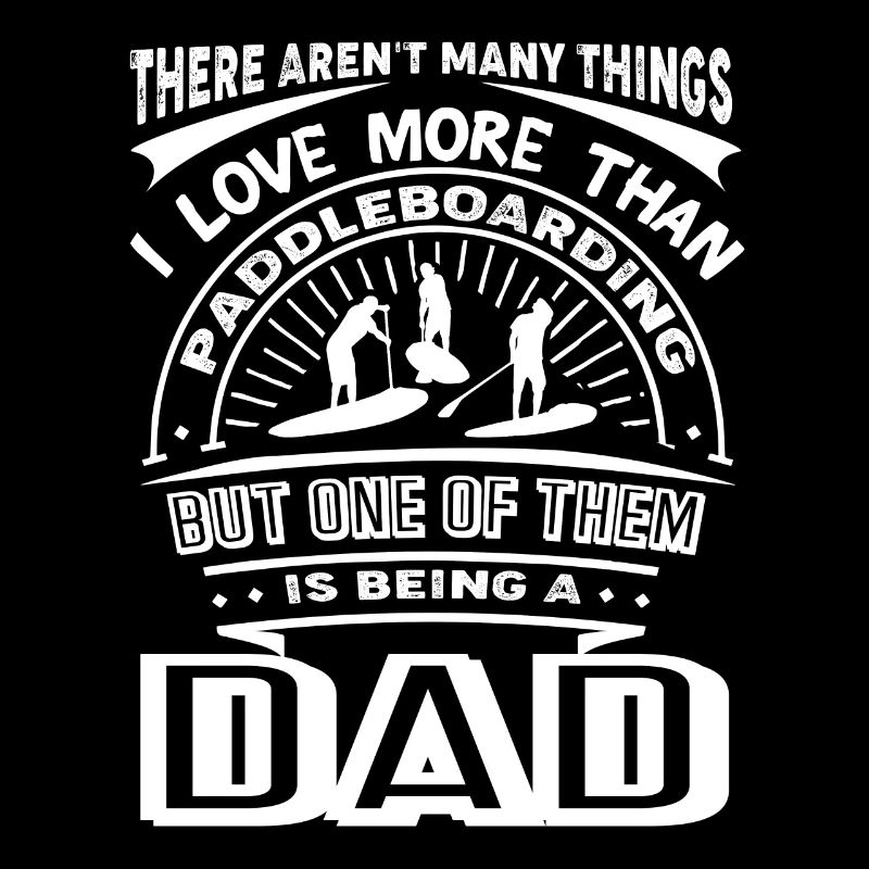 Paddleboarding Paddleboarding Dad
