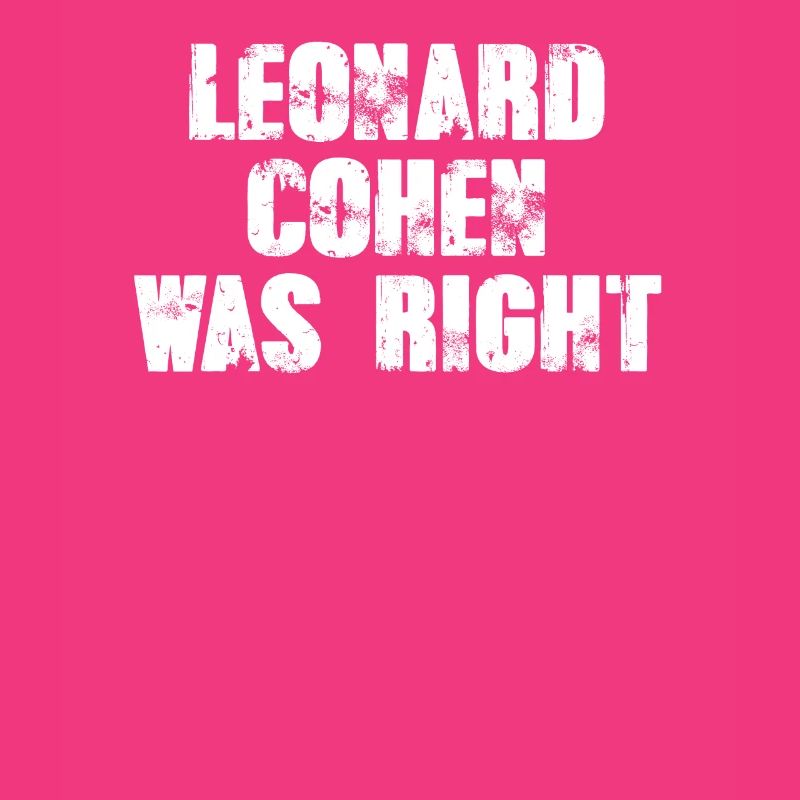 Leonard Cohen avait raison