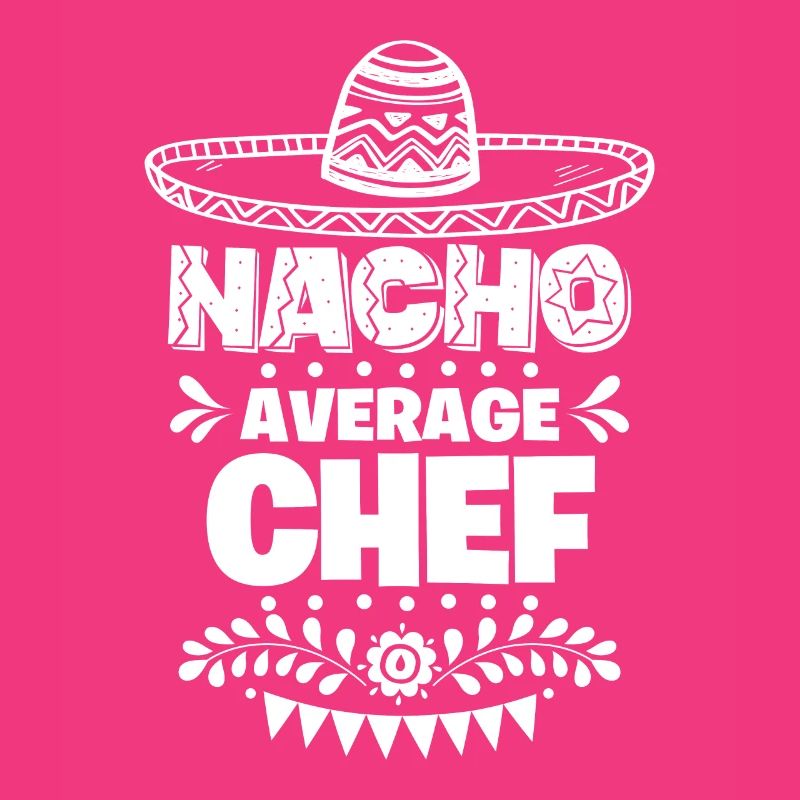Nacho Average Chef Fun Geschenk Cinco De Mayo