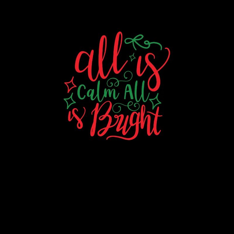 All Is Calm All Is Bright - Cadeau de Noël
