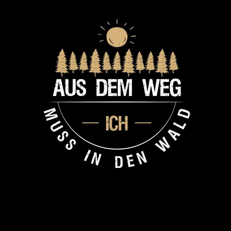 Aus dem Weg ich muss in den Wald