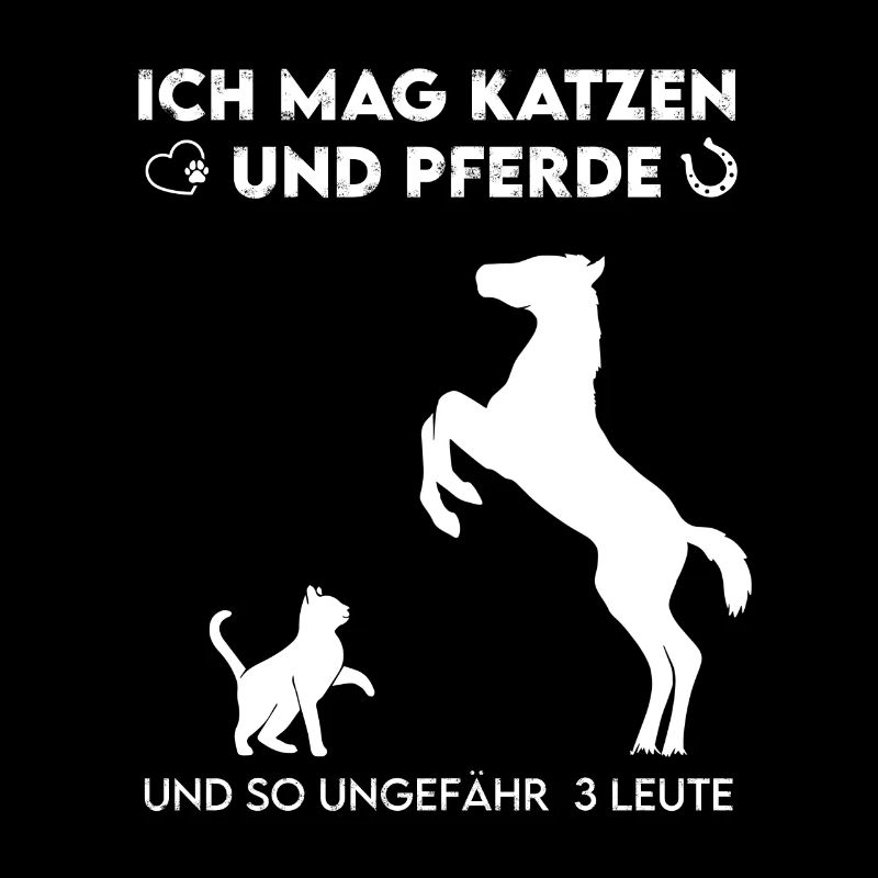 Ich mag Katzen und Pferde Tierliebe Geschenk