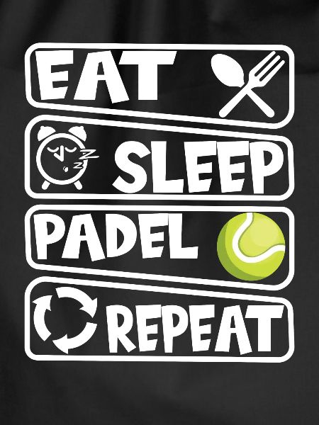 Eat Sleep Padel Repeat