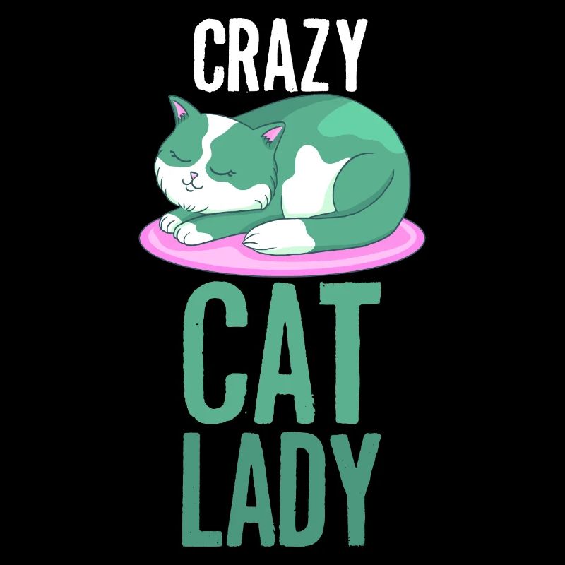 Cat Crazy Cats Lady Lady