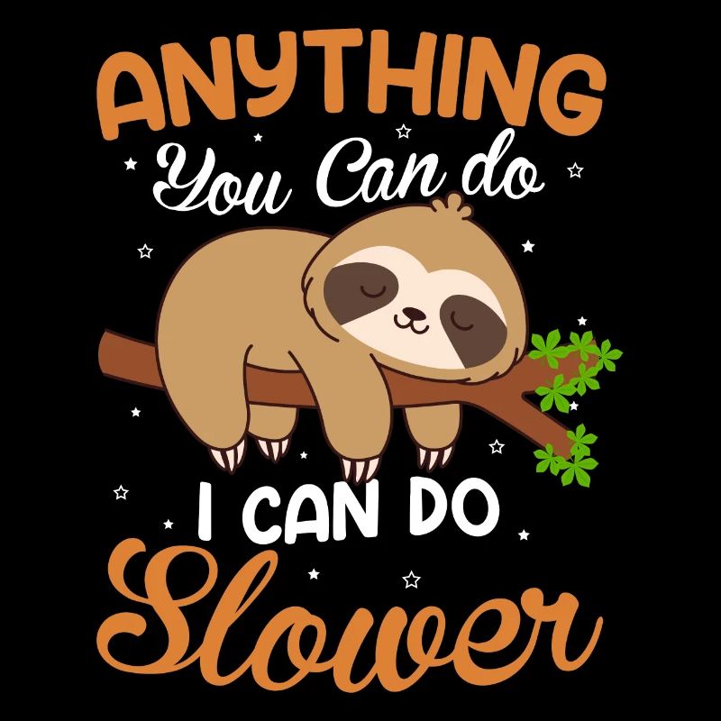 Witziger Spruch mit Faultier langsam entspannt