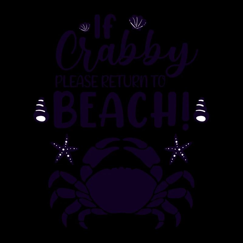 If Crabby Please Return To Beach Cute seashell Sum