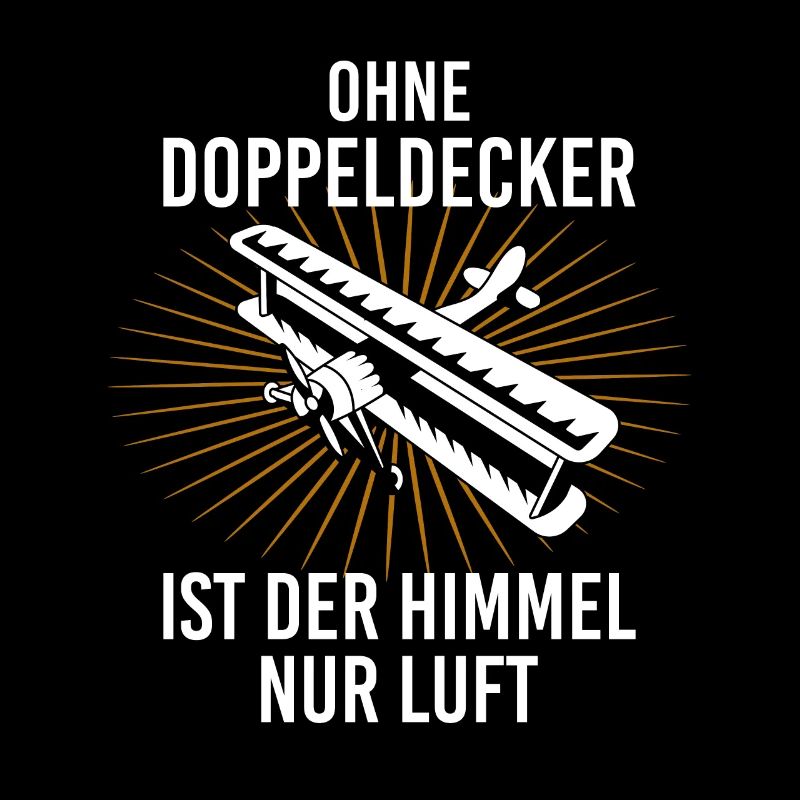 Ohne Doppeldecker ist der Himmel nur Luft Pilot