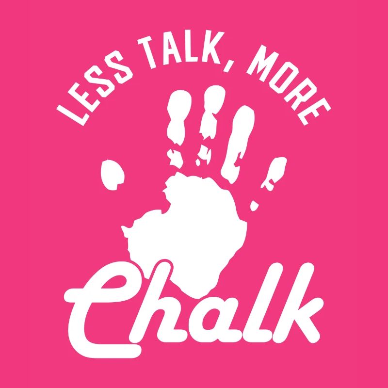 Less Talk More Chalk Boulder Handabdruck Klettern