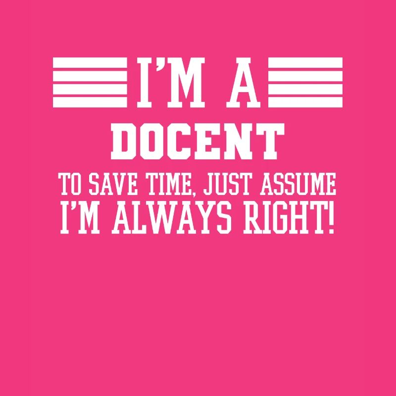 Docent Gift, I'm A Docent To Save Time Just