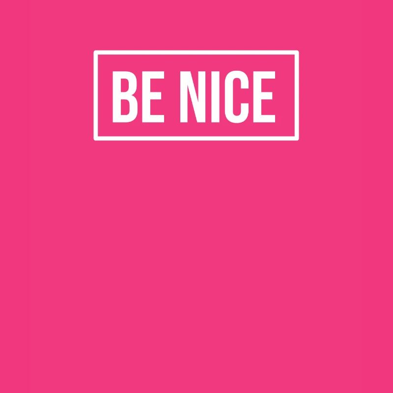 Be Nice