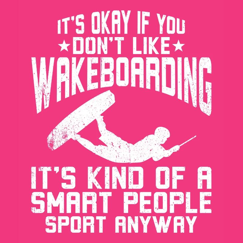 Ce n’est pas grave si vous n’aimez pas le wakeboard