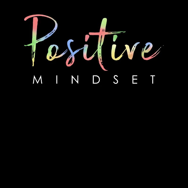 Positiver Mindset - Bleib positiv