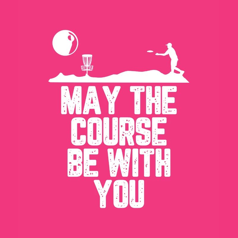 Disc Golf May the Course Be with You